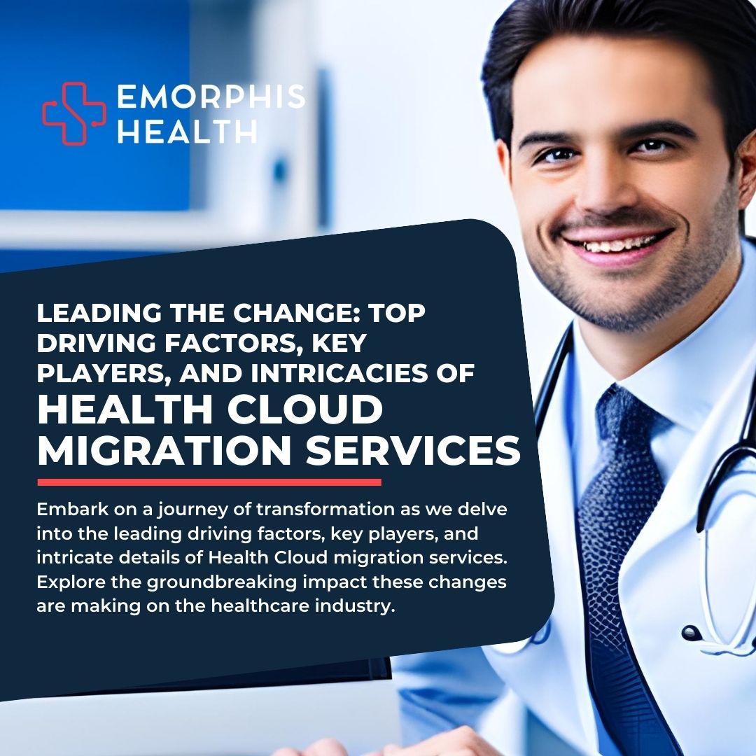 Health Cloud Migration Services Emorphis Health