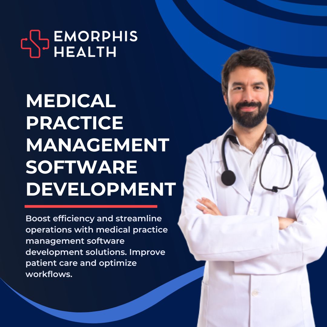 Medical Practice Management Software Development - Emorphis