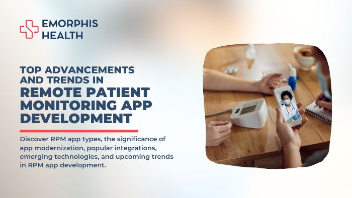 Top-Advancements-and-Trends-in-Remote-Patient-Monitoring-App-Development-Emorphis