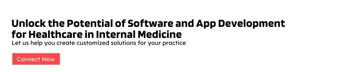 Unlock the potential of app development for healthcare and software development for healthcare in internal medicine